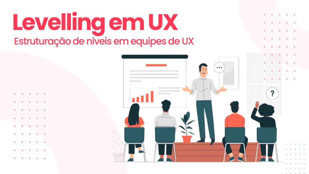 Leveling na área de UX Design