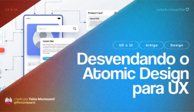 Desvendando o Atomic Design para UX