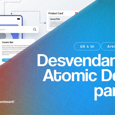 Desvendando o Atomic Design para UX