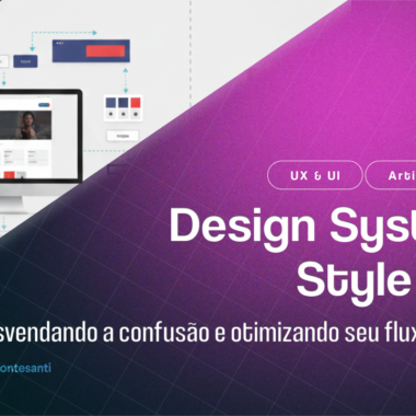 Design System vs. Style Guide: Desvendando a confusão e otimizando seu fluxo de trabalho!