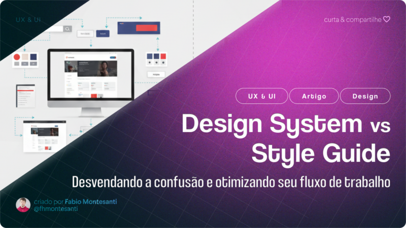 Design System vs. Style Guide: Desvendando a confusão e otimizando seu fluxo de trabalho!